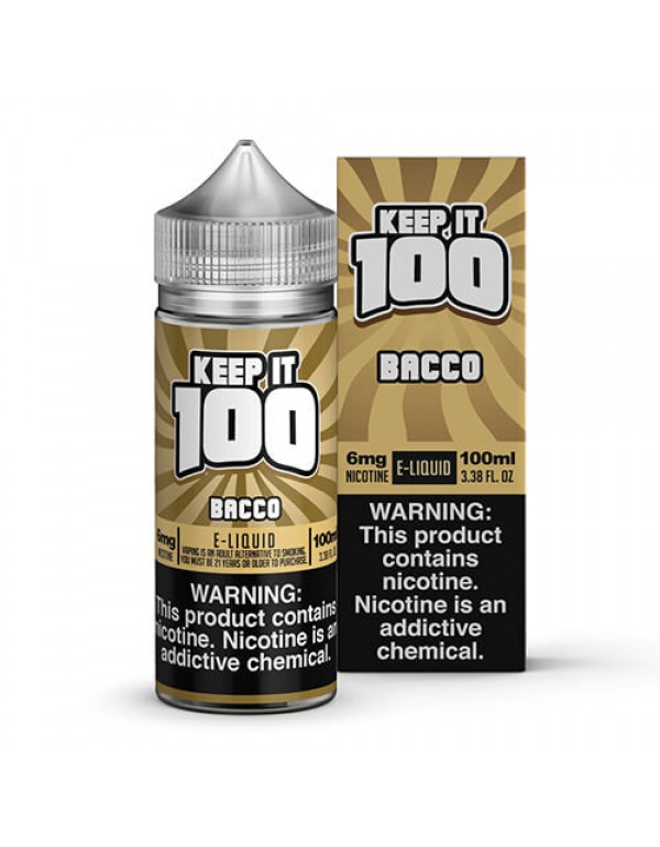 Keep It 100 - Bacco