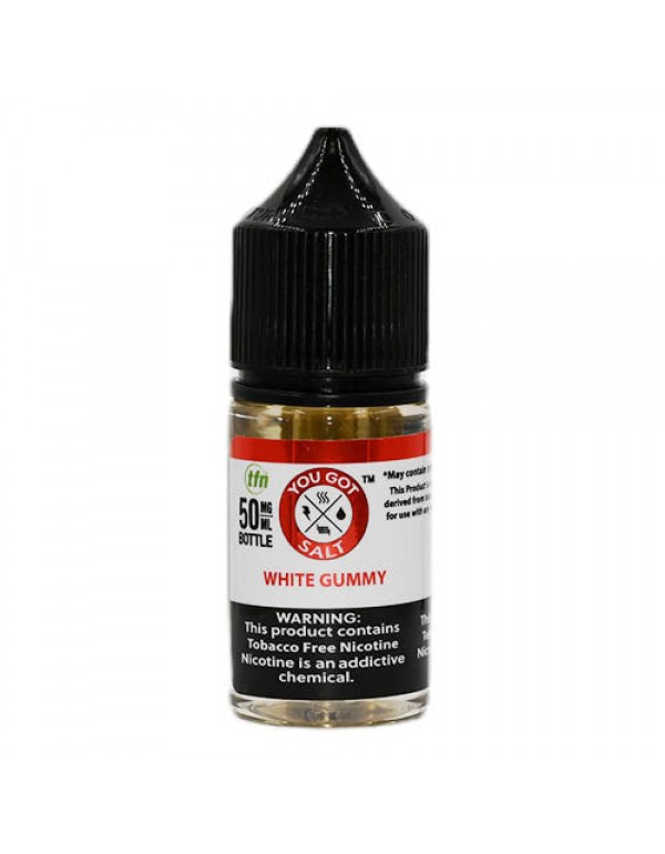 You Got Juice Salts - White Gummy